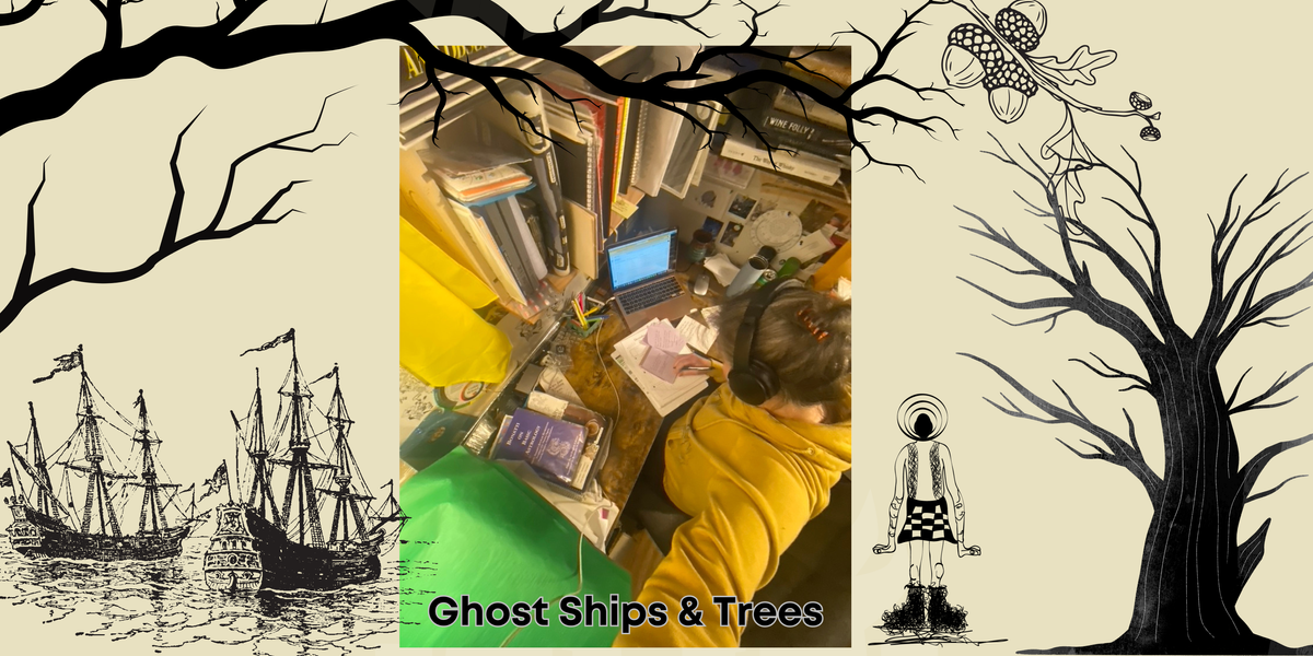 Ghost Ships & Trees Roundup🌋